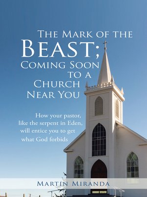 cover image of The Mark of the Beast; Coming Soon to a Church Near You
